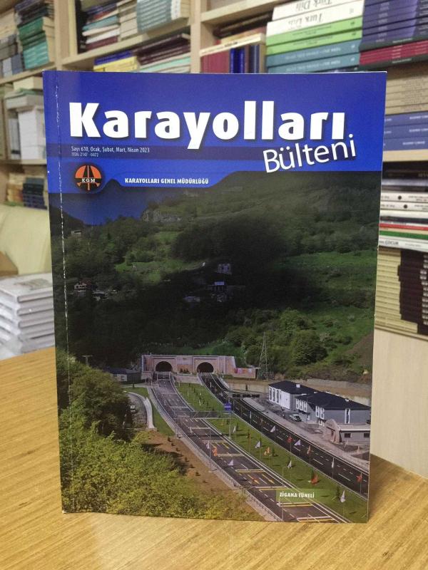 Karayolları Bülteni - Sayı 610 Ocak Şubat Mart Nisan 2023