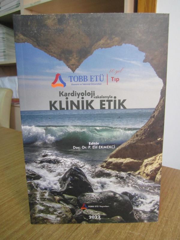 Kardiyoloji Vakalarıyla Klinik Etik - Doç. Dr. P. Elif Ekmekci