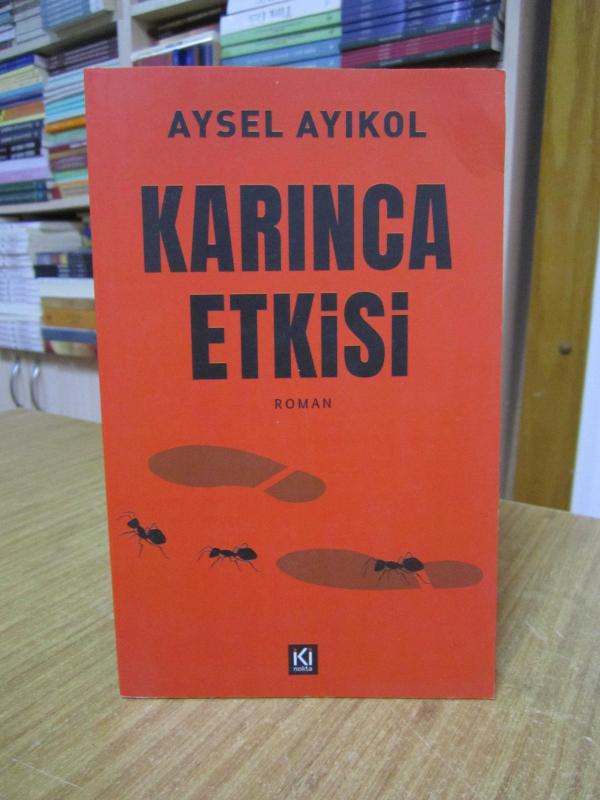 Karınca Etkisi - Aysel Ayıkol