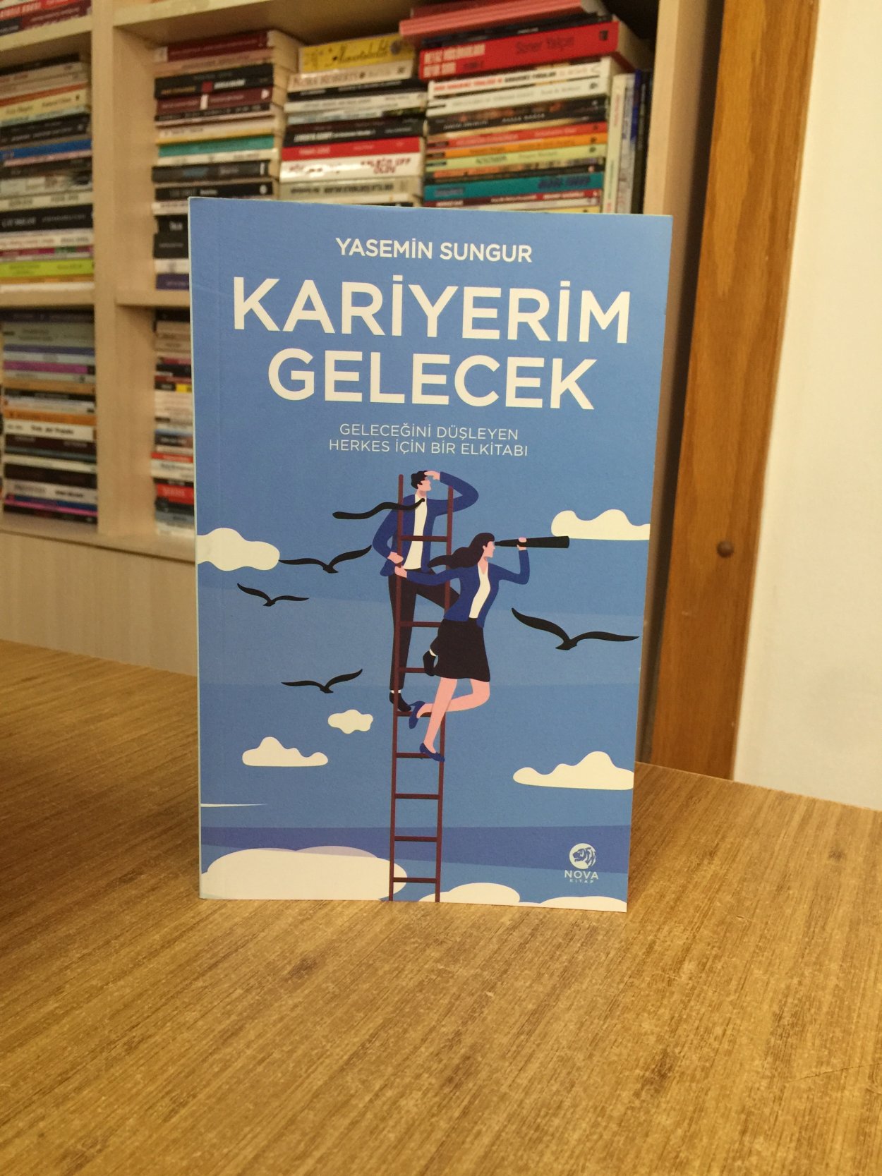 Kariyerim Gelecek Geleceğini Düşleyen Herkes İçin Bir Elkitabı 