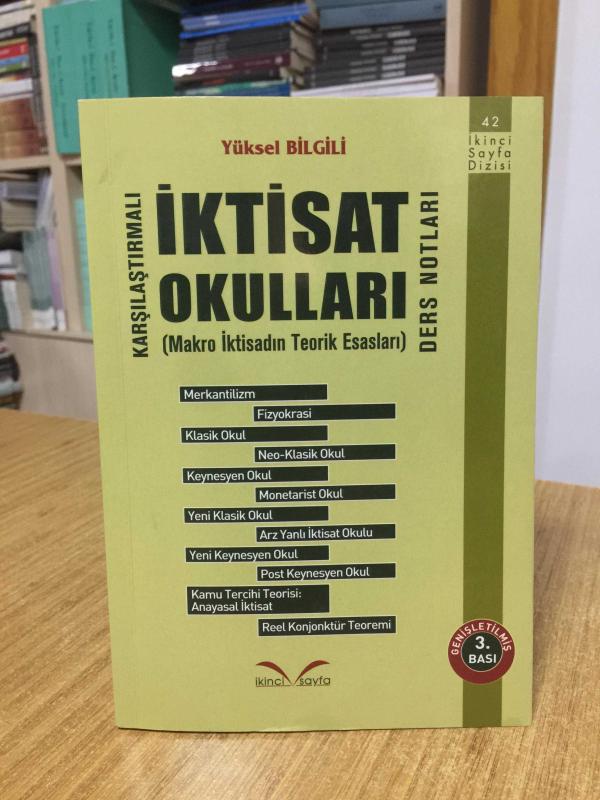 Karşılaştırmalı İktisat Okulları (Makro İktisadın Teorik Esasları) Ders Notları - Yüksel Bilgili [3.Baskı]