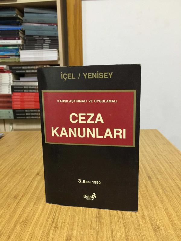 Karşılaştırmalı ve Uygulamalı Hususi Ceza Kanunları (3.Baskı) İçel / Yenisey