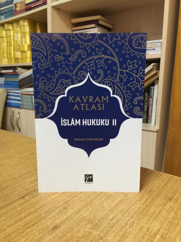 Kavram Atlası İslam Hukuku 2 - Mehmet Selim Aslan