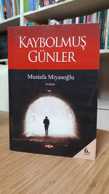 Kaybolmuş Günler - Mustafa Miyasoğlu
