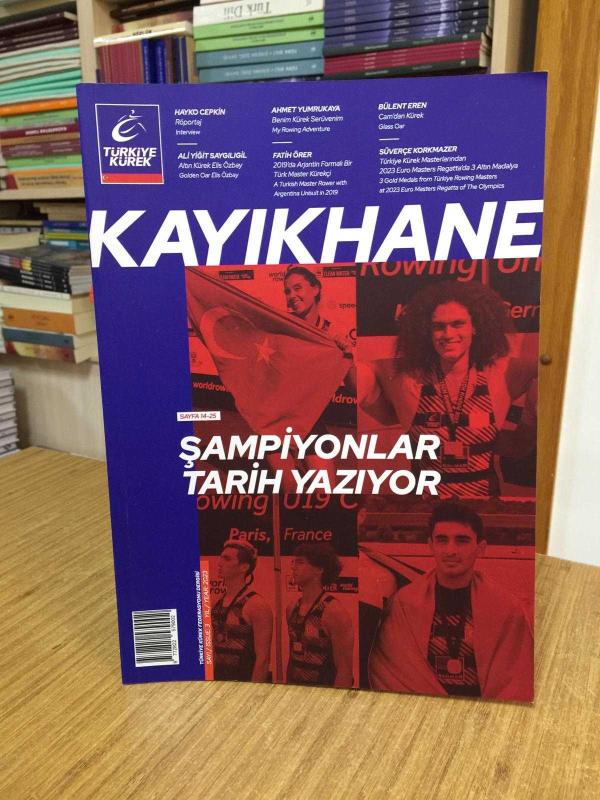 KAYIKHANE Türkiye Kürek Federasyonu Dergisi - Sayı 4 - Yıl 2023