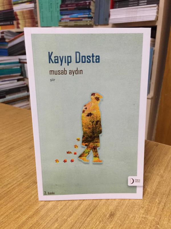 Kayıp Dosta - Musab Aydın