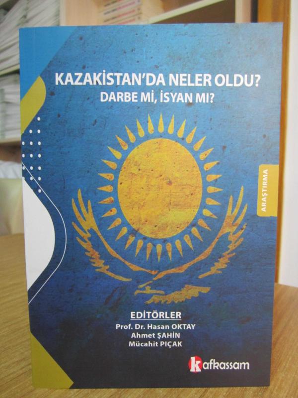 Kazakistan'da Neler Oldu? Darbe mi İsyan mı? - Prof. Dr. Hasan Oktay & Ahmet Şahin & Mücahit Pıçak / KAFKASSAM
