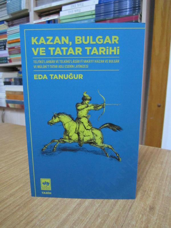 Kazan Bulgar ve Tatar Tarihi - Eda Tanuğur