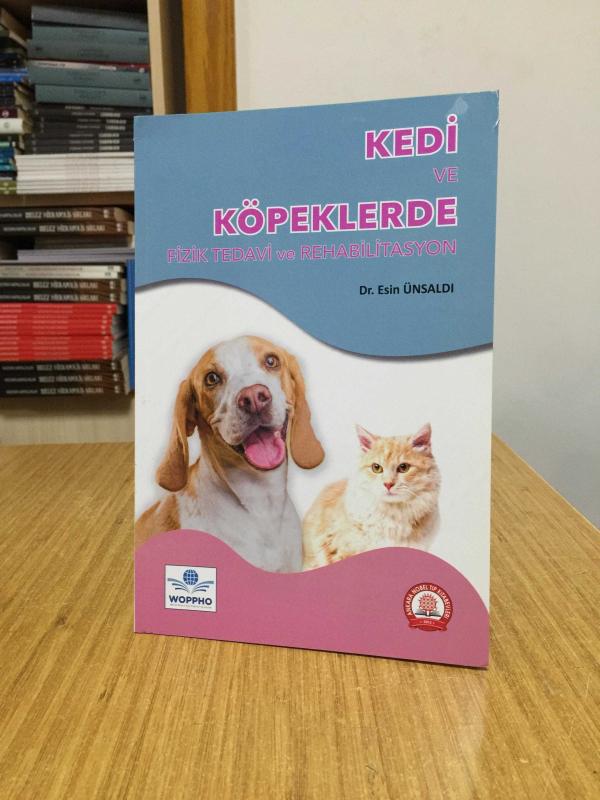 Kedi ve Köpeklerde Fizik Tedavi ve Rehabilitasyon - Dr. Esin ÜNSALDI