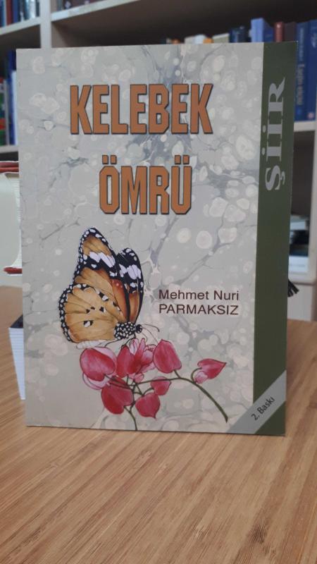 Kelebek Ömrü - Mehmet Nuri Parmaksız [Ürün Yayınları / 2.Baskı]
