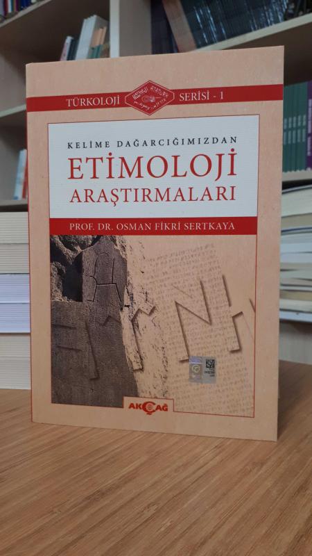 Kelime Dağarcığımızdan Etimoloji Araştırmaları - Osman Fikri Sertkaya