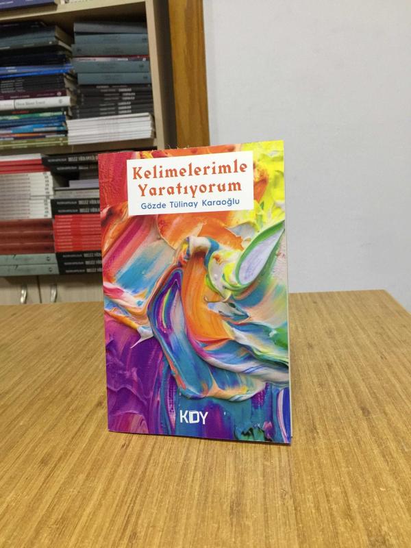 Kelimelerimle Yaratıyorum - Gözde Tülinay Karaoğlu