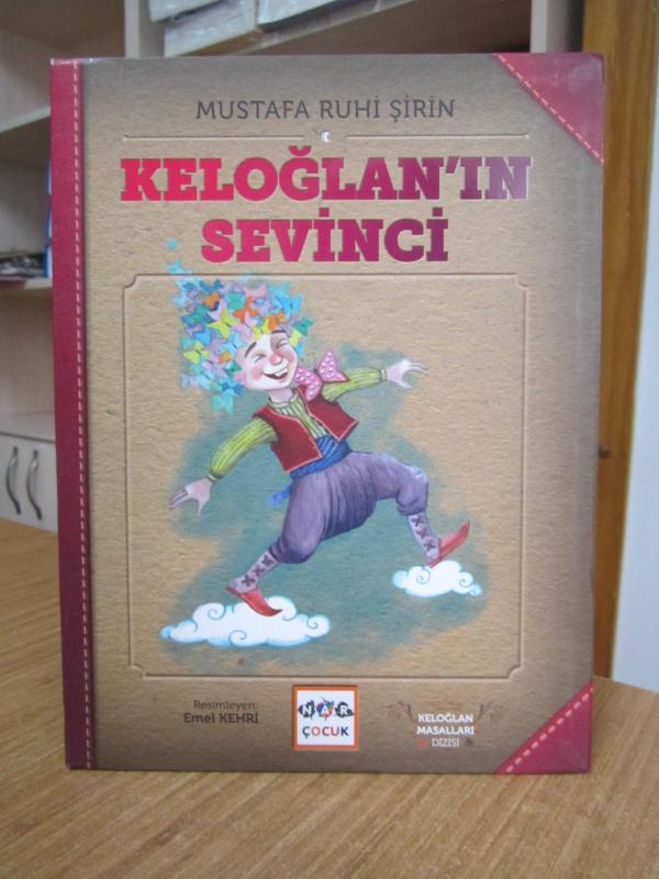 Keloğlan'ın Sevinci - Mustafa Ruhi Şirin / Keloğlan Masalları Dizisi