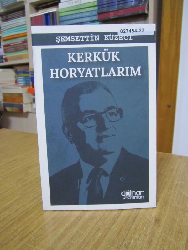 Kerkük Horyatlarım (Bayatılarım) - Şemsettin Küzeci
