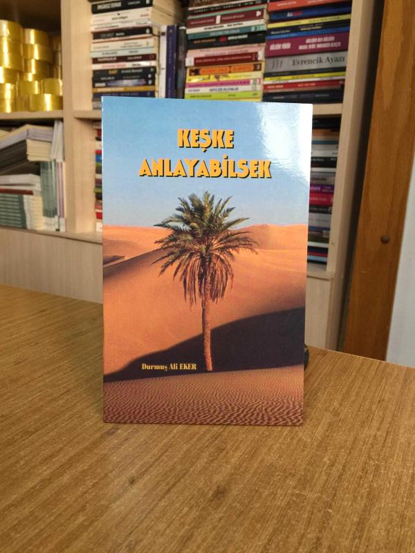 Keşke Anlayabilsek - Durmuş Ali Eker