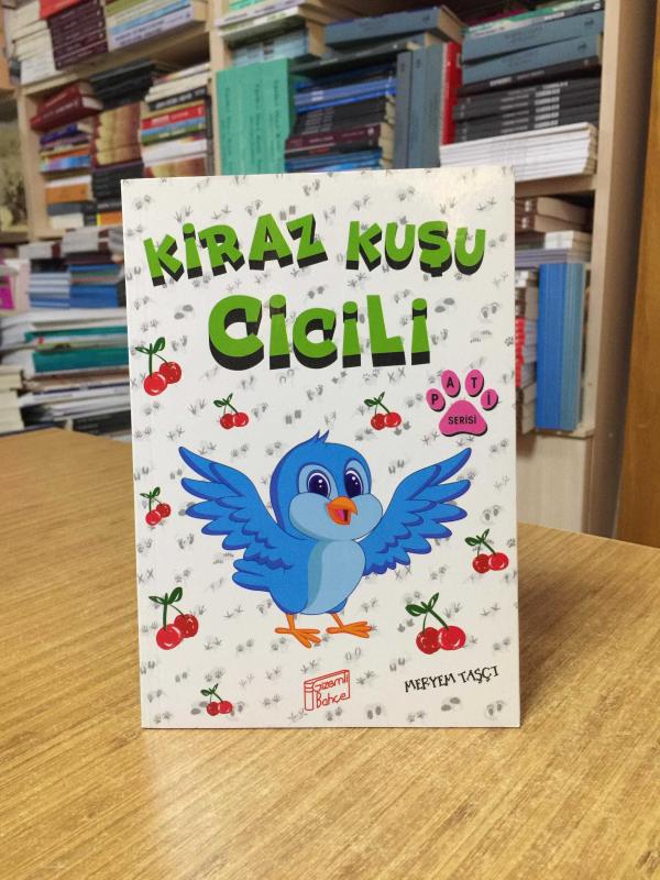 Kiraz Kuşu Cicili - Meryem Taşçı