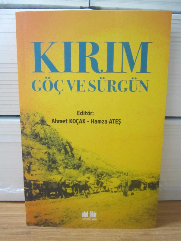 Kırım Göç ve Sürgün - Editör: Ahmet Koçak - Hamza Ateş