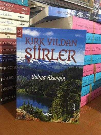 Kırk Yıldan Şiirler - Yahya Akengin