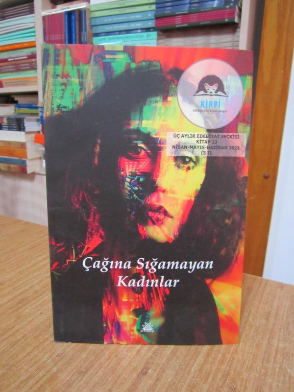 KİRPİ Edebiyat ve Düşün Dergisi - Kitap 13 - Nisan Mayıs Haziran 2023