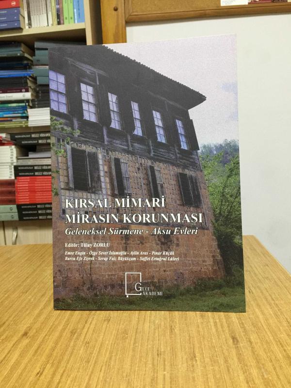 Kırsal Mimari Mirasın Korunması Geleneksel Sürmene Aksu Evleri