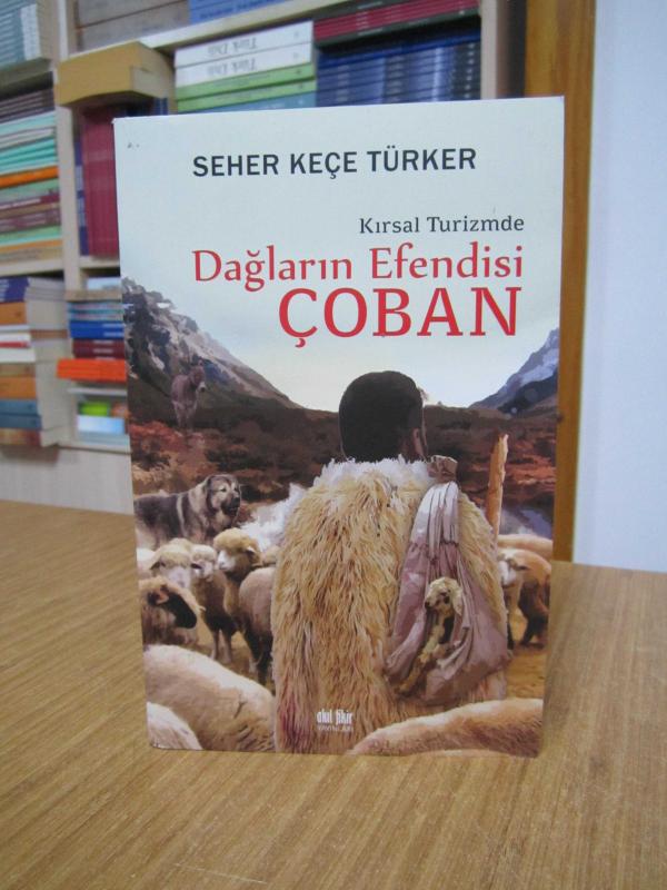 Kırsal Turizmde Dağların Efendisi Çoban - Seher Keçe Türker