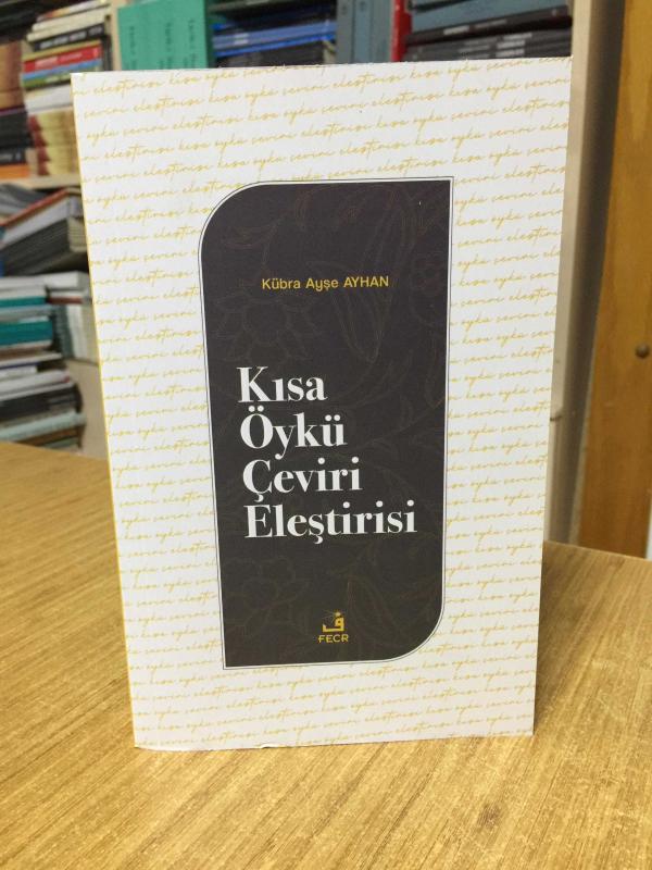 Kısa Öykü Çeviri Eleştirisi - Kübra Ayşe Ayhan