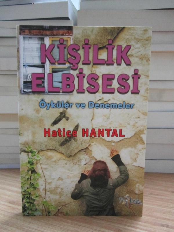 Kişilik Elbisesi - Hatice Hantal