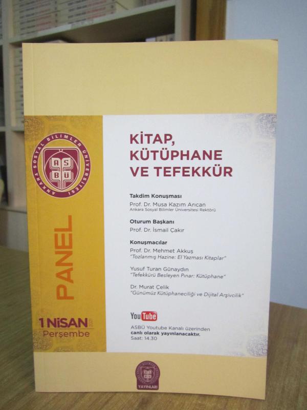 Kitap Kütüphane ve Tefekkür (aynı adlı panelin band çözümleri) 1 Nisan 2021 Perşembe / Ankara Sosyal Bilimler Üniversitesi