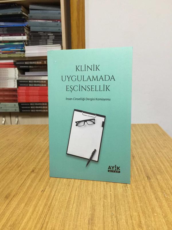 Klinik Uygulamada Eşcinsellik - İnsan Cinselliği Dergisi Komisyonu