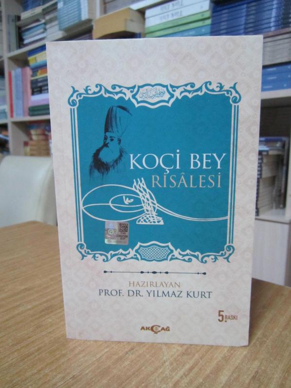 Koçi Bey Risalesi - Hazırlayan: Prof. Dr. Yılmaz Kurt [5.Baskı]