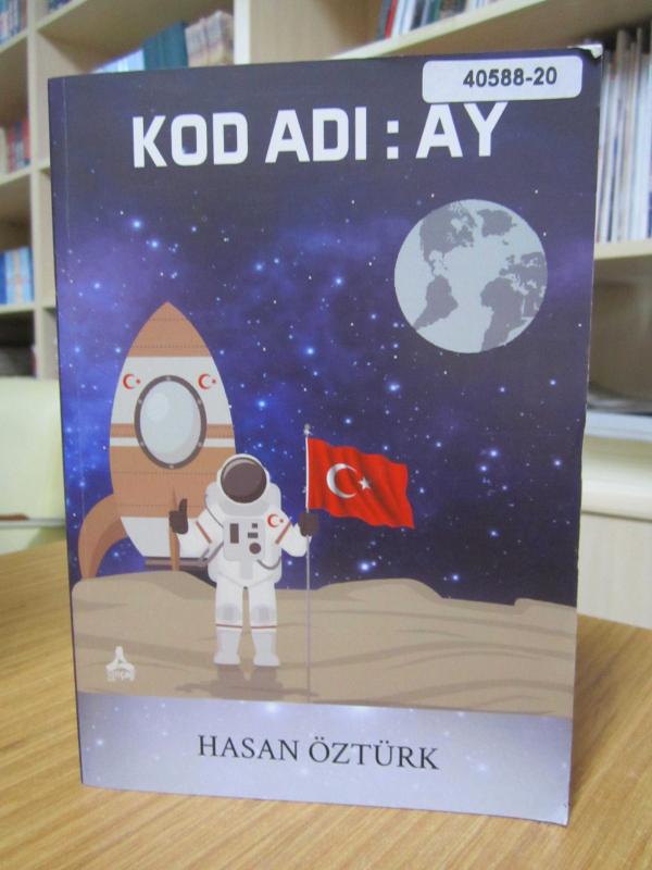 Kod Adı Ay - Hasan Öztürk