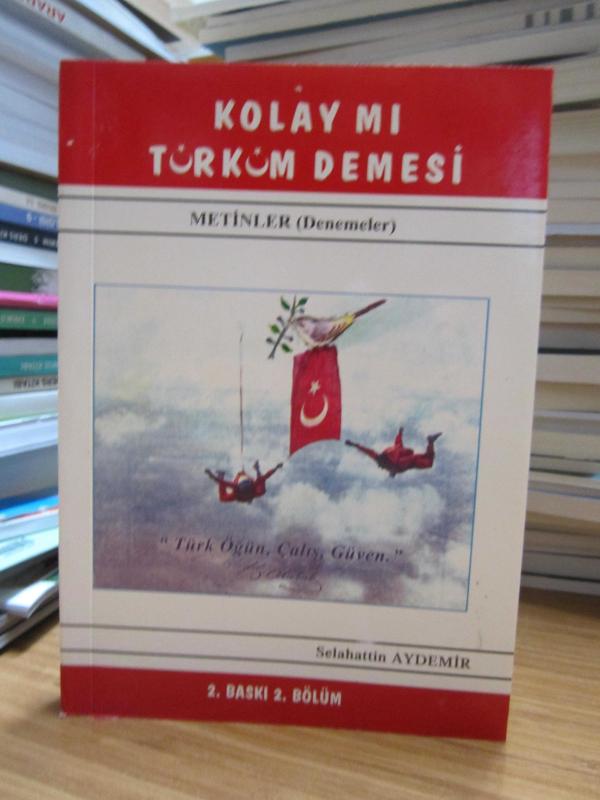 Kolay Mı Türküm Demesi - Selahattin Aydemir