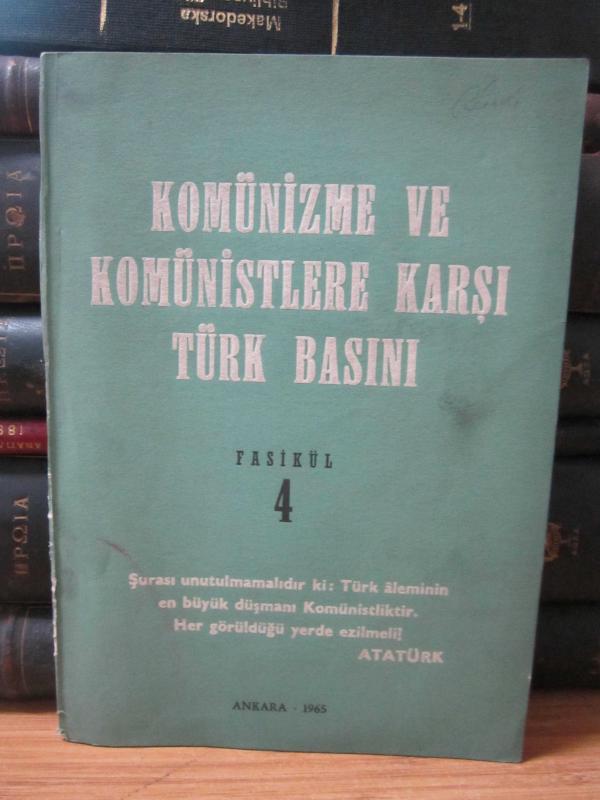 Komünizme ve Komünistlere Karşı Türk Basını - Fasikül 4