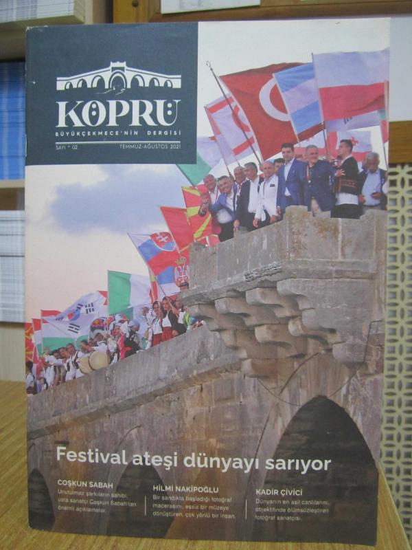 Köprü Büyükçekmece'nin Dergisi - Sayı 02 - Temmuz Ağustos 2021