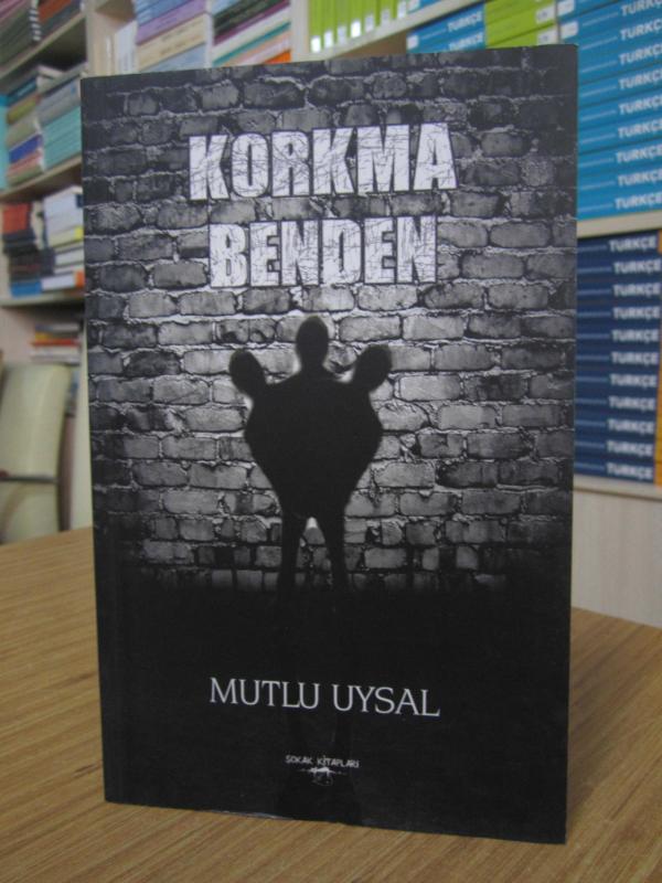 Korkma Benden - Mutlu Uysal