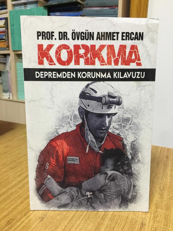 Korkma Depremden Korunma Kılavuzu - Prof. Dr. Övgün Ahmet Ercan
