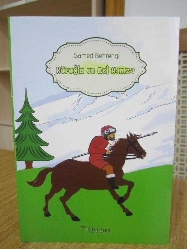 Köroğlu ve Kel Hamza - Samed Behrengi [Tulpars Yayınları]