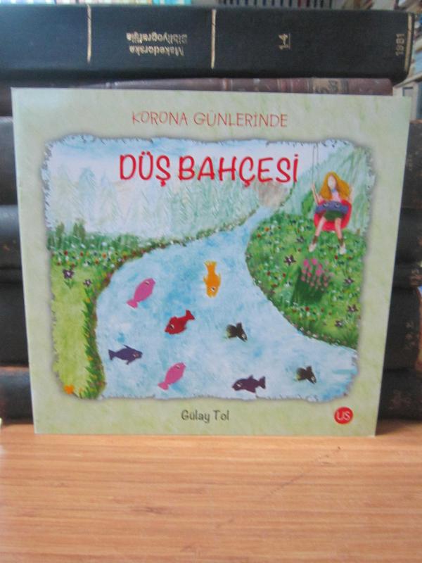 Korona Günlerinde Düş Bahçesi