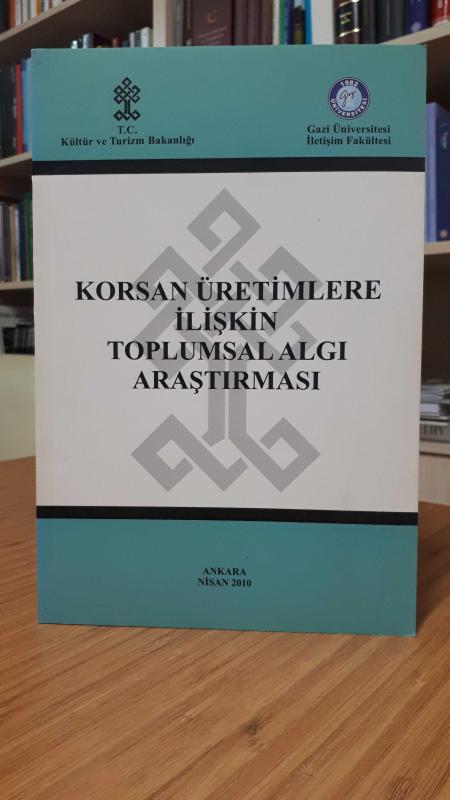 Korsan Üretimlere İlişkin Toplumsal Algı Araştırması