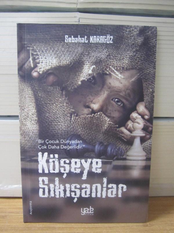 Köşeye Sıkışanlar - Sebahat Karagöz