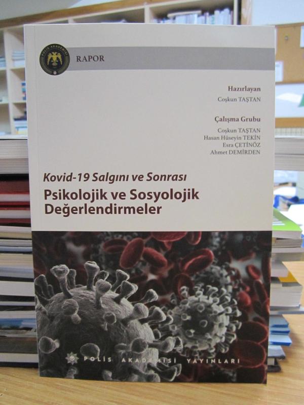 Kovid - 19 Salgını ve Sonrası Psikolojik ve Sosyolojik Değerlendirmeler (Rapor)