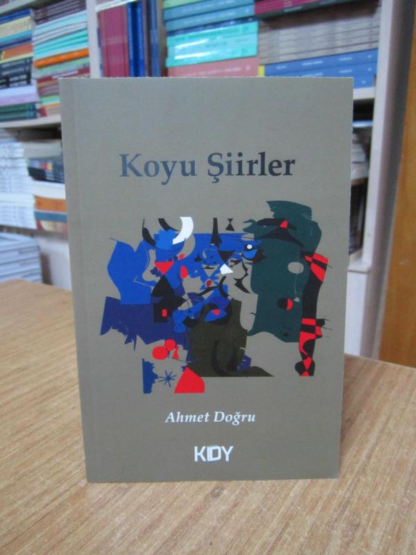 Koyu Şiirler - Ahmet Doğru