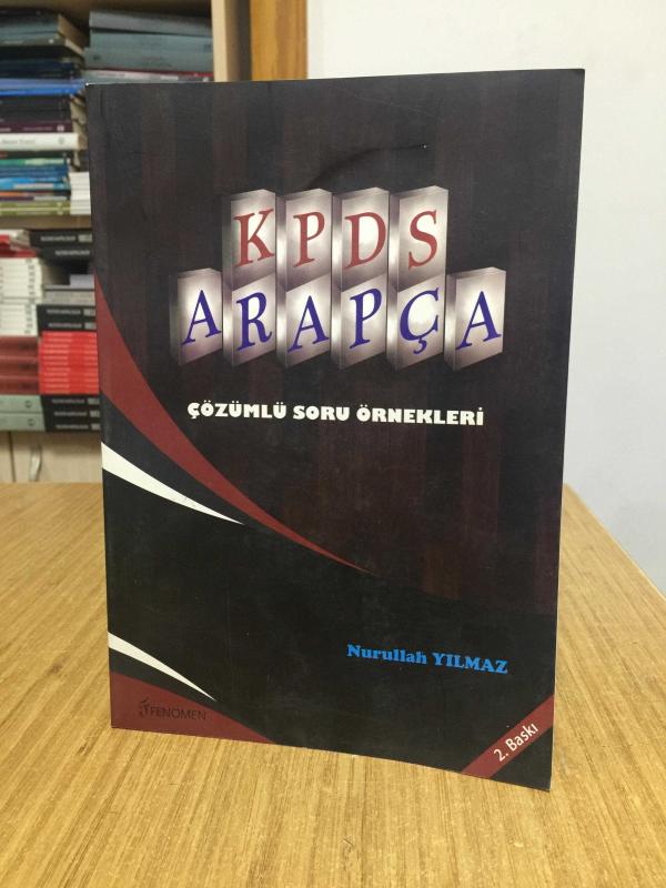 KPDS Arapça Çözümlü Soru Örnekleri Fenomen Yayıncılık (Açıklayıcı Notlar İçeren 2.Baskı)