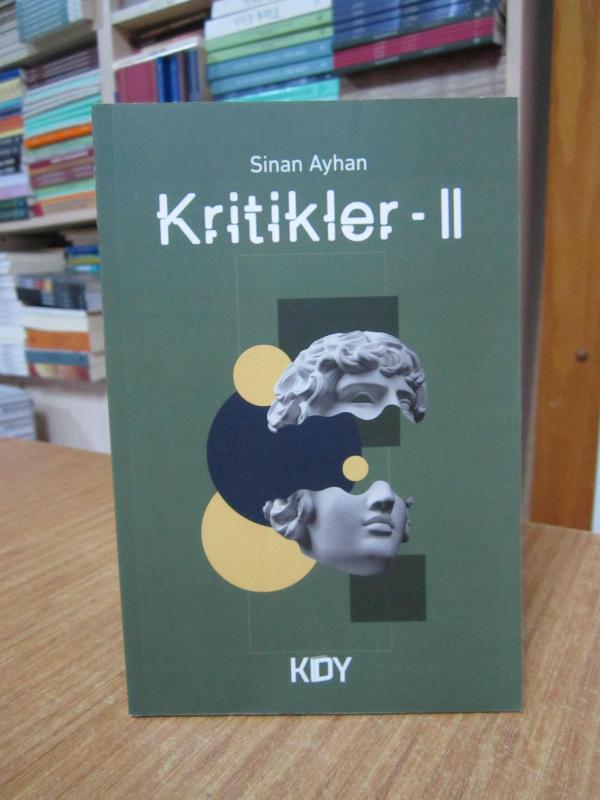 Kritikler II - Sinan Ayhan