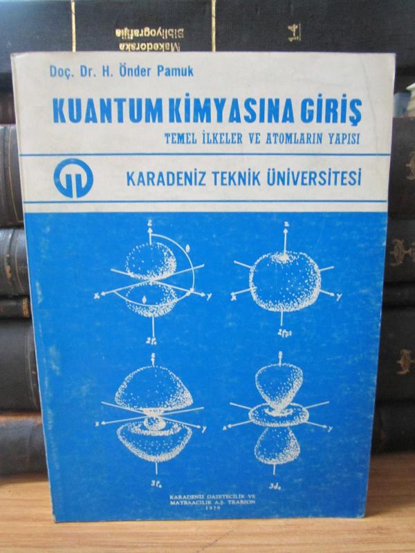 Kuantum Kimyasına Giriş - Temel İlkeler ve Atomların Yapısı