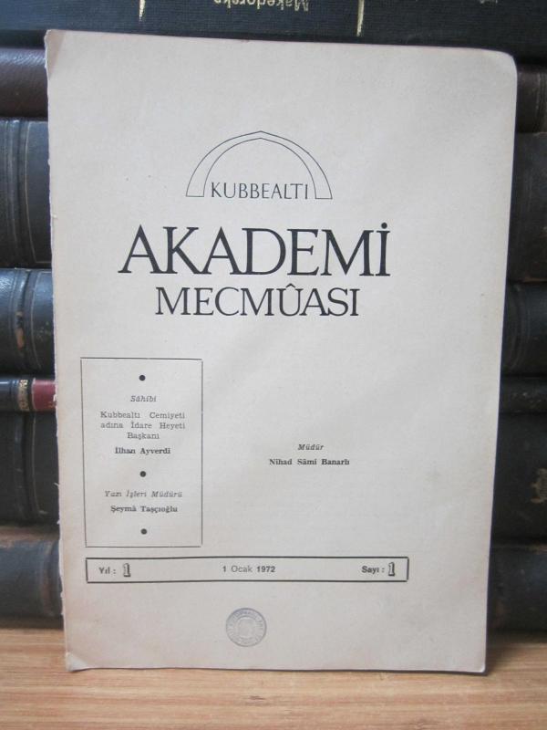 Kubbealtı Akademi Mecmuası - Yıl 1 Sayı 1 - Ocak 1972 (İLK SAYI)