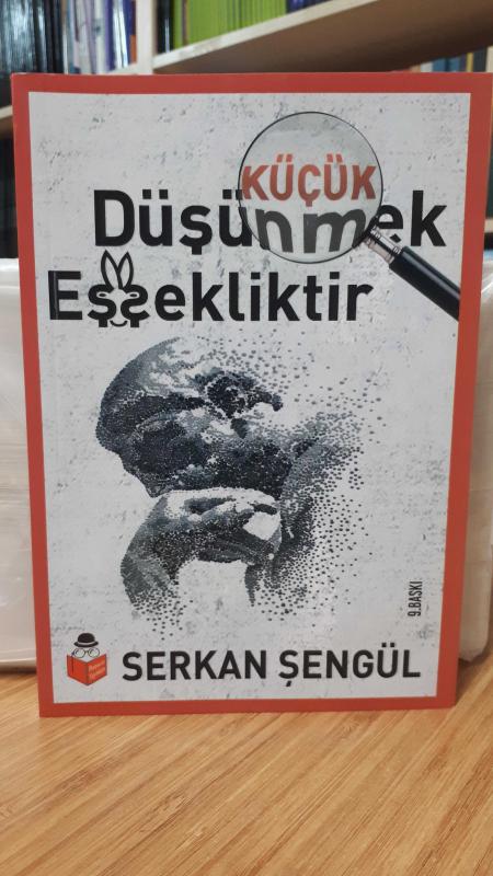 Küçük Düşünmek Eşşekliktir