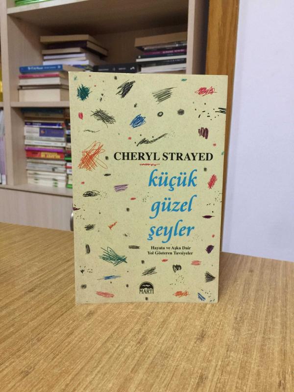 Küçük Güzel Şeyler - Cheryl Strayed