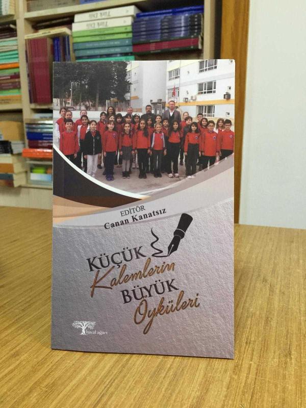 Küçük Kalemlerin Büyük Öyküleri - Editör: Canan Kanatsız