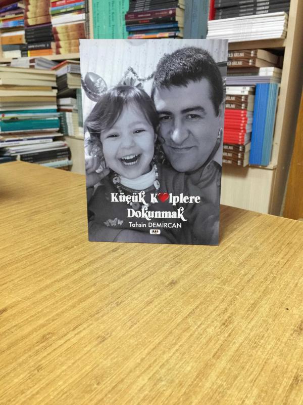 Küçük Kalplere Dokunmak - Tahsin Demircan